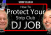 Protect your strip club DJ Job