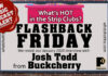 Josh Todd from Buckcherry – Flashback Friday Josh Todd from Buckcherry